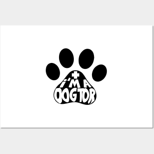 I Am A Dogtor Paw Posters and Art